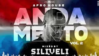 Dj Siliveli - Andamento Vol. 2 (Afro House Mix) 2k19