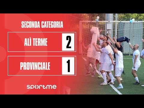 Video Seconda Categoria | Finale Playoff | Alì Terme vs Provinciale