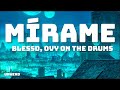 Blessd, Ovy On The Drums - Mírame (Letra/Lyrics)