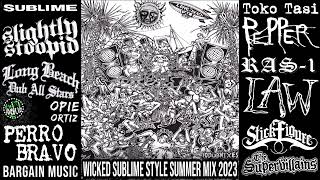 Wicked Sublime Style Summer Mix 2023 [YoDubMixes Compilation]