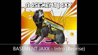 BASEMENT JAXX   Intro Reprise