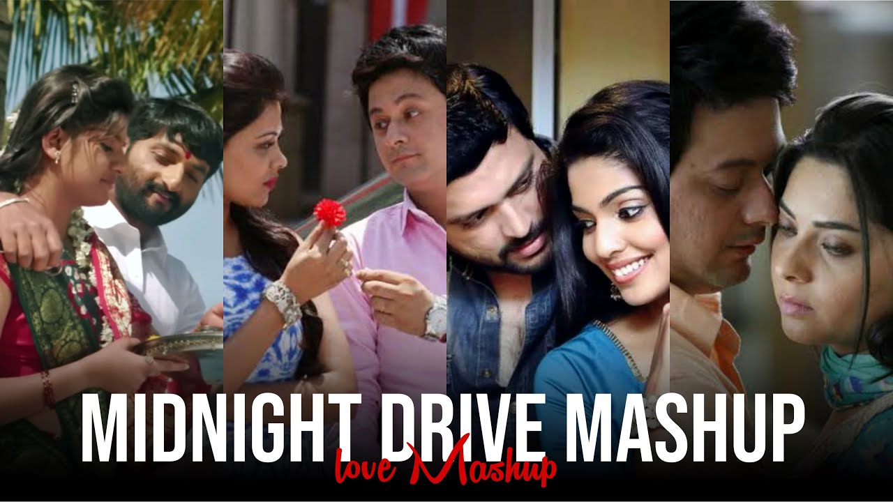 Midnight Drive The Marathi Love Mashup   Electrolesh