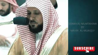Surah Al-Mumtahina Sheikh Mahir Al Muaiqly