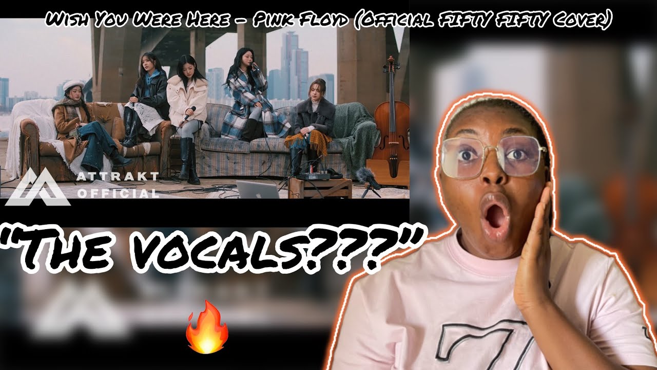 First time hearing/ Wish You Were Here - Pink Floyd (Official FIFTY FIFTY Cover)/ reaction