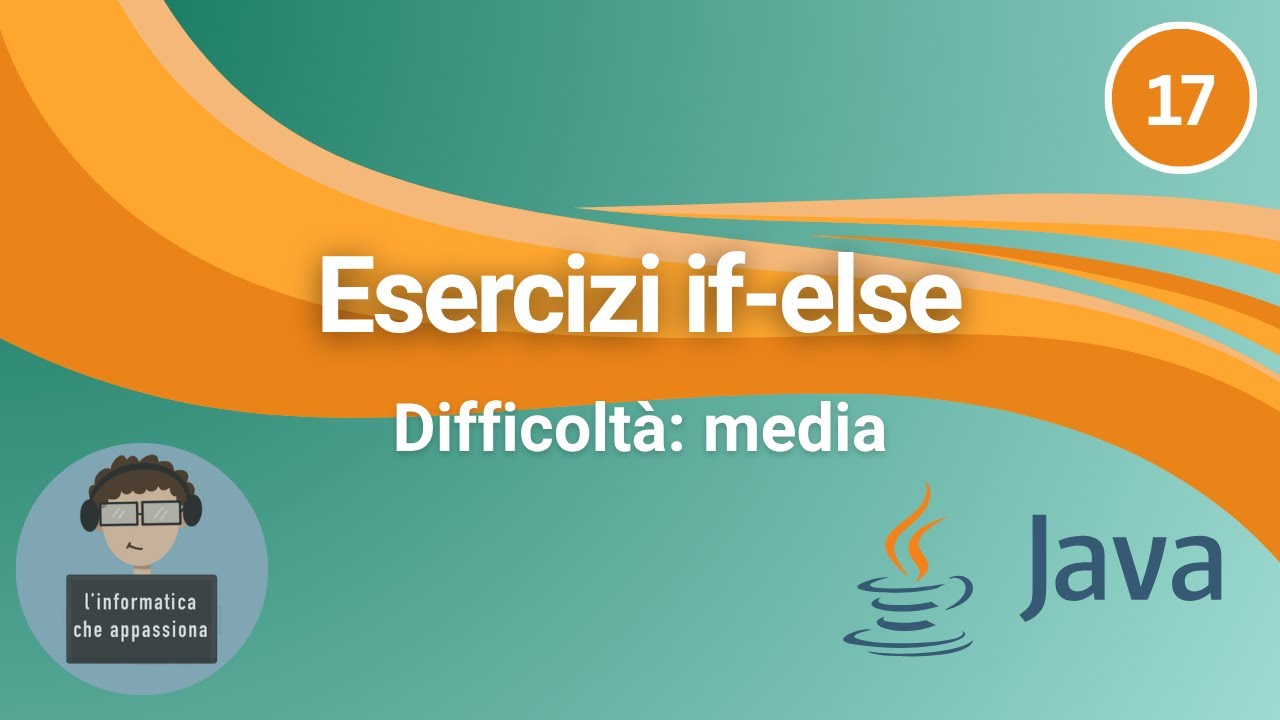 ☕ Java ITA #17 - Esercizi PRATICI su if-else #3 | Tutorial GRATIS ...