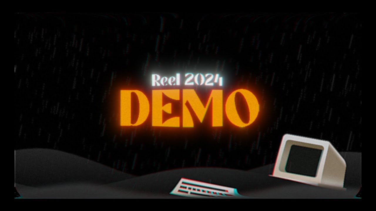 Demo Reel