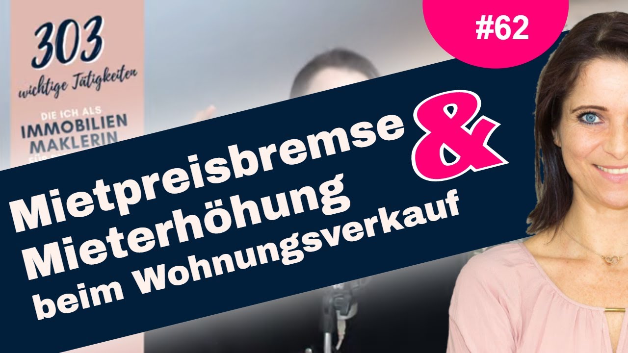 New #62 Mietpreisbremse \u0026 Wohnungsverkauf?