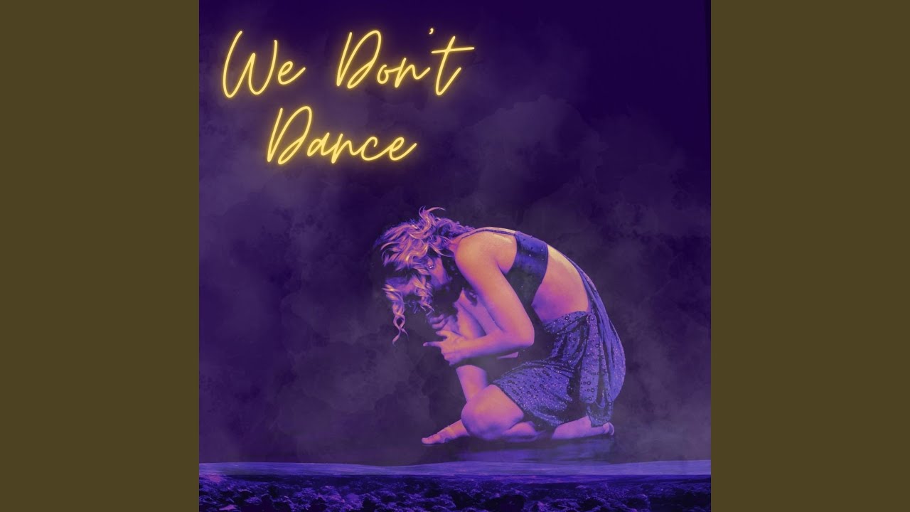 We Dont Dance Youtube 
