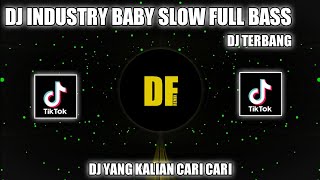 DJ INDUSTRY BABY SLOW BASS THAILAND REMIX🎶DJ TERBANG
