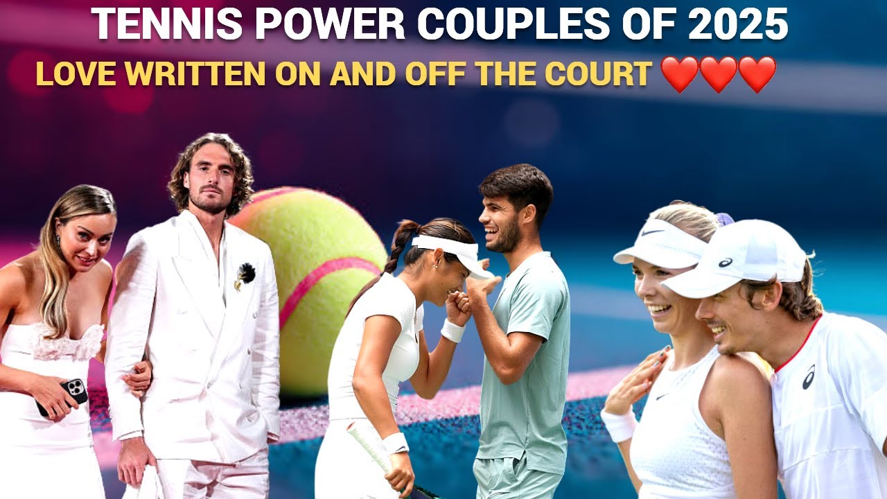 Tennis Power Couples of 2025 ❤️ Love On and Off the Court