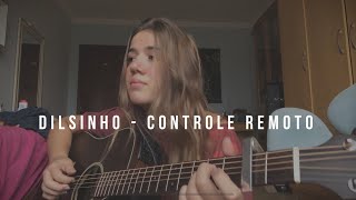 Dilsinho “Controle Remoto” | (Cover) Elana Dara chords