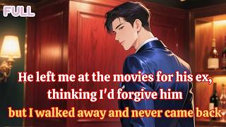 He Left Me At The Movies For His Ex, Thinking I'd Forgive Him But I Walked Away And Never Came Back