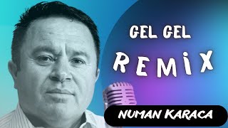 Taner Olgun - Gel Gel  (Numan Karaca Remix) Resimi