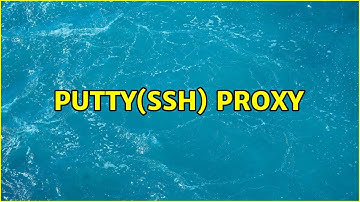 Putty(SSH) Proxy