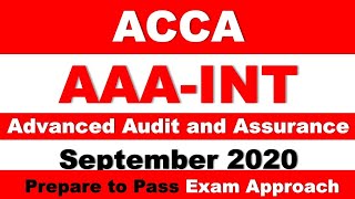 AAA (P7) - Day 02 - Sept 2020 - Advanced Audit & Assurance ACCA Exam Approach Webinars MNN