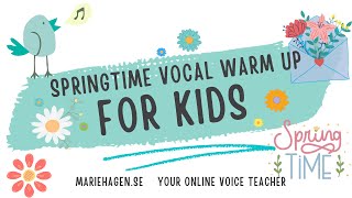 Spring Summer Vocal Warm Up for Kids