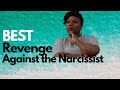 Best Revenge Against Narcissist | Narcissistic Abuse recovery