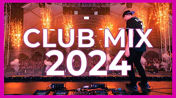 Club Mix 2024 - Mashup & Remixes Of Popular Songs 2024 | Dj Party Music Remix 2023 🔥