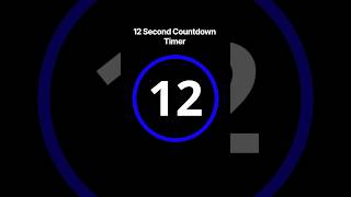 12 Second Timer With Relaxing Sound | #12secondcountdowntimer #12second #12secondtimer #countdown