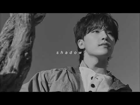 seventeen - shadow (slowed + reverb)