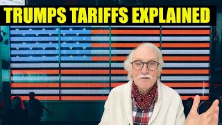 Trumps Tariffs Explained by 40-Year Expert in International Trade