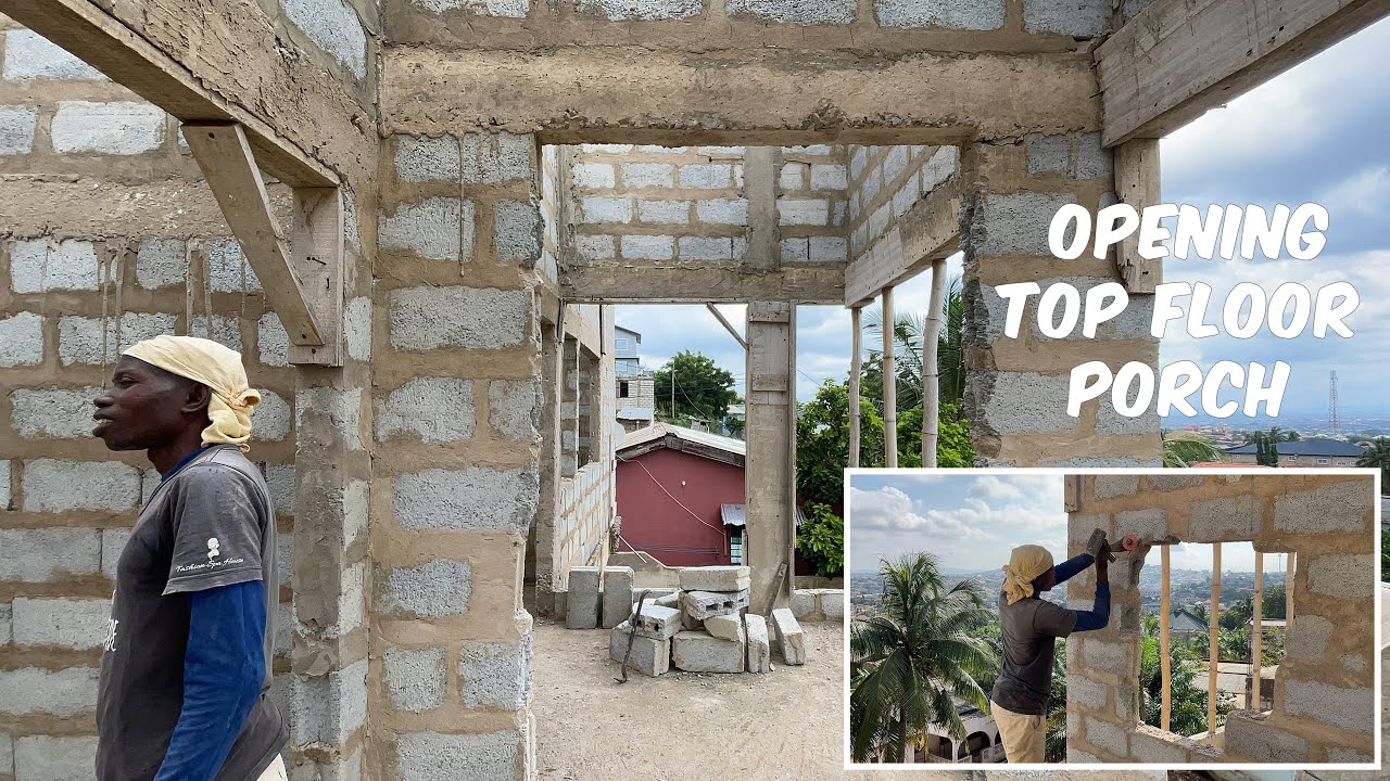 Building in Ghana - Creating A Porch Opening Between 2 Apartment #buildinginghana #lifeinghana