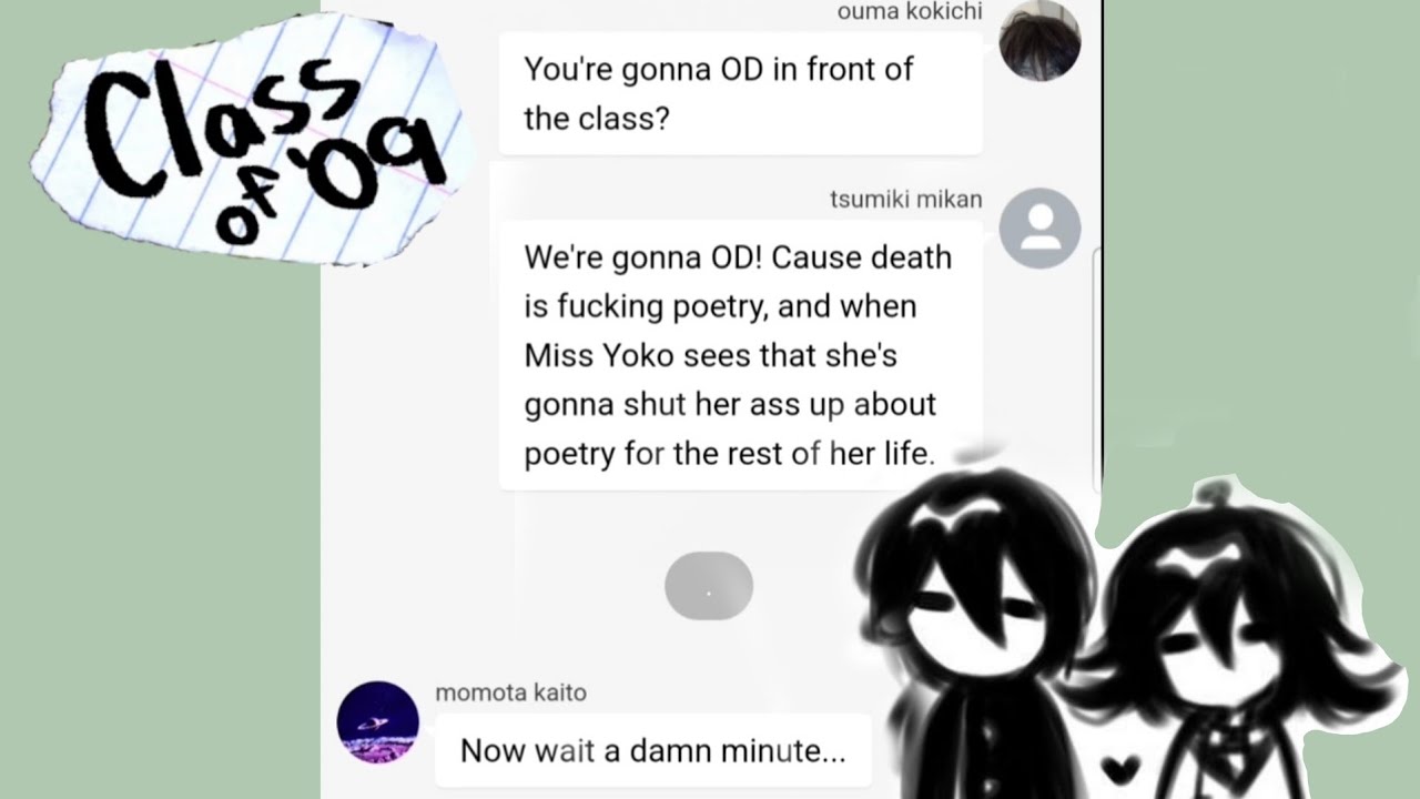 Kokichi and his cousin OD in front of the class - CLASS OF 09/DV3 - Texting Skit [tws in desc]