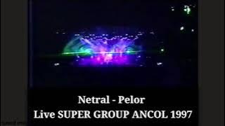 Netral - Pelor Live Super Group Ancol 1997 | Formasi awal Bagus, Miten , Bimo