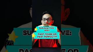 Cara bedain SUBJUNCTIVE WISH + PAST TENSE atau PAST PERFECT dalam 1 menit!