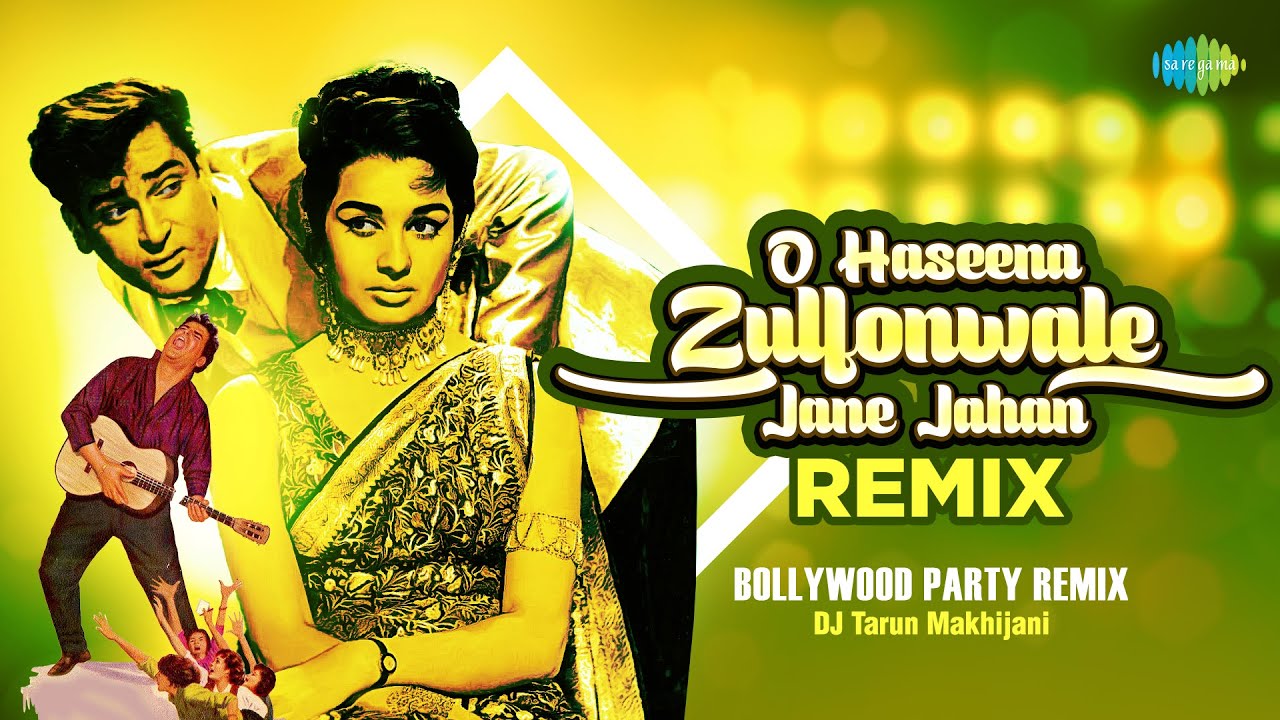 O Haseena Zulfonwali   Remix  DJ Tarun Makhijani  Mohammad Rafi  Asha Bhosle  RD Burman