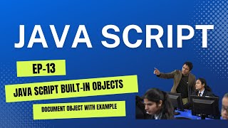 Java Script Tutorial(EP-13): Java Script Built-In Objects, document object with example
