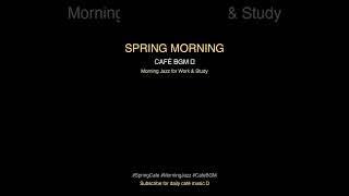 SPRING MORNING CAFÉ 🌸 45s | Morning Jazz for Work & Study #Shorts