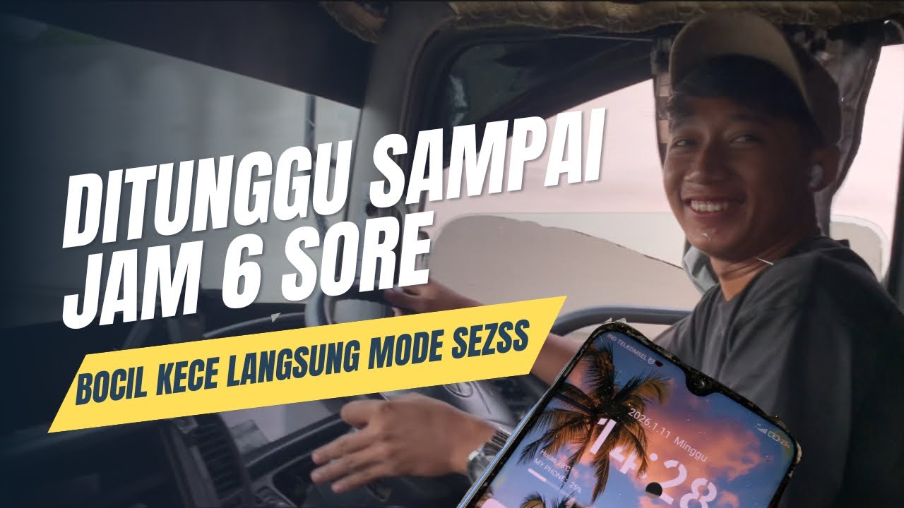 DI TUNGGU MUAT SAMPAI JAM 6😱