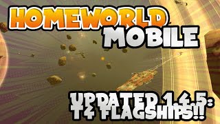 Homeworld Mobile | Update 1.4.5: T4 Flagships and Exciting Enhancements! [Patch Notes Included]