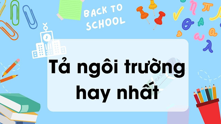 Bài văn tả học sinh tiểu học hay