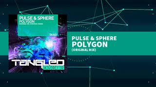 Pulse & Sphere - Polygon [Tech / Trance]