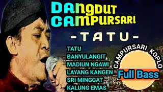 🔴TATU‼️DANGDUT CAMPURSARI DIDI KEMPOT VERSI KOPLO CAMPURSARI TERLARIS TAHUN INI@caicoli744 