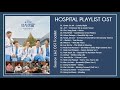 Full Season 1 2 OST Hospital Playlist OST 슬기로운 의사생활 OST 41 Songs 