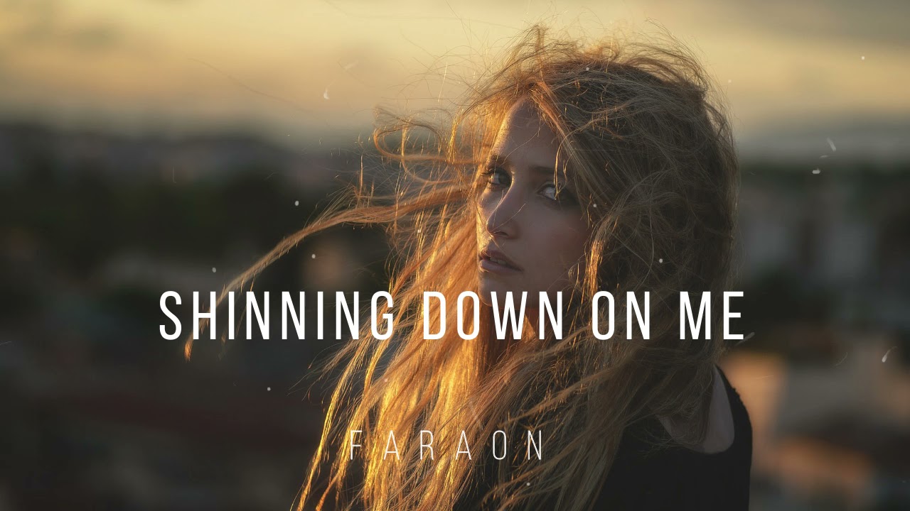 Faraon - Shinning Down On Me ( Original Mix )