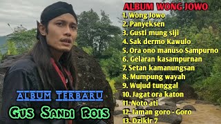 Album terbaru Gus Sandi Rois, WONG JOWO