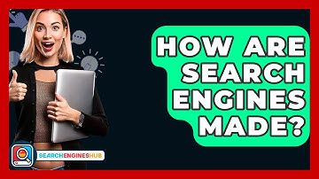 How Are Search Engines Made? - SearchEnginesHub.com