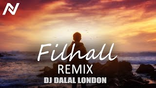 Filhall (Remix) DJ Dalal London | VDj Nazmol | VFX | New Punjabi remix 2019