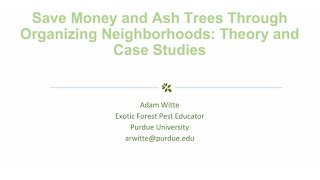 Save Money and Ash Trees Through Organizing Neighborhoods: Theory and Case Studies