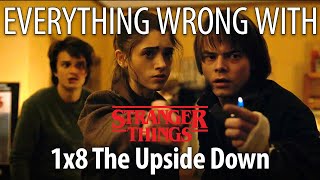 Everything Wrong With Stranger Things - The Upside Down