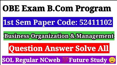Q.5 Answer B.com program 1st sem Business Organization and management 52411102 sol regular NCweb