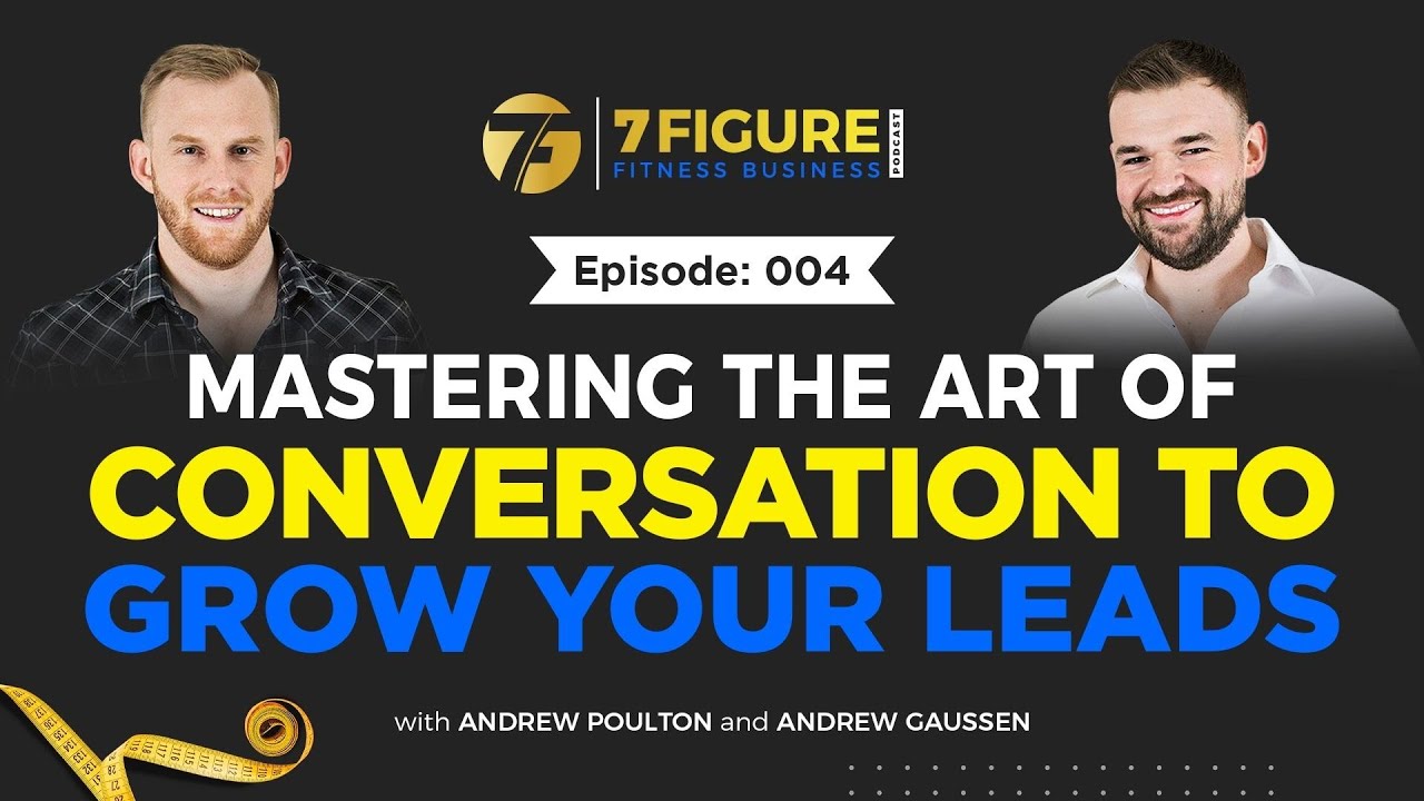 Mastering the Art of Conversation to Grow Your Leads #4 - YouTube