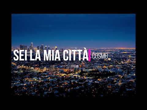 Sei la mia città - Cosmo (Subtítulos Italiano - Español)