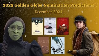Final 2025 Golden Globes Nomination Predictions