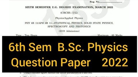 STATISTICAL PHYSICS, SOLID STATE PHYSICS, SPECTROSCOPY AND    |  6th Sem B.Sc. Physics 2022 #calicut