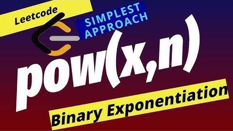 pow(x,n) | Binary Exponentiation | Leetcode |Medium |FAANG